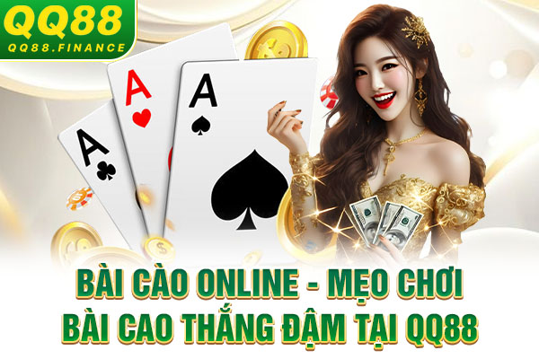 Bài Cào Online - Mẹo Chơi Bài Cào Thắng Đậm Tại QQ88