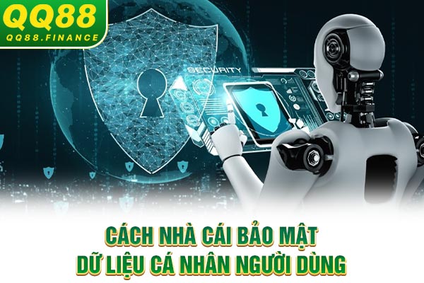 Cách nhà cái bảo mật dữ liệu cá nhân người dùng
