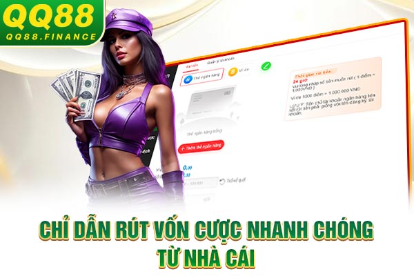 Chỉ dẫn rút vốn cược nhanh chóng từ nhà cái