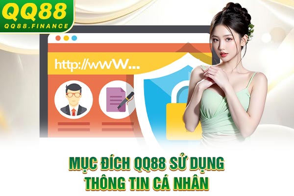 Mục đích QQ88 sử dụng thông tin cá nhân