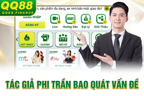 Tác giả Phi Trần bao quát vấn đề