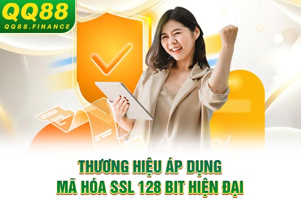 Thương hiệu áp dụng mã hóa SSL 128 Bit hiện đại