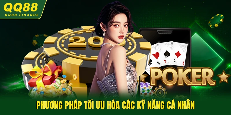Phương pháp tối ưu hóa các kỹ năng cá nhân