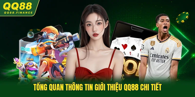 Tổng quan thông tin giới thiệu QQ88 chi tiết