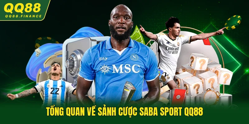 Tổng quan về sảnh cược Saba Sport QQ88